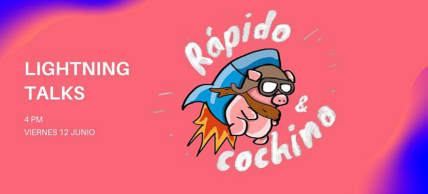 Lightning Talks – Junio 12